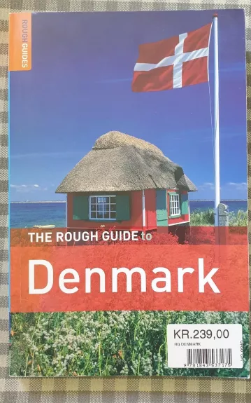 Rough Guide to Denmark: Danija - Lone Mouritsen, Roger E.  Norum, Caroline  Osborne, knyga 1