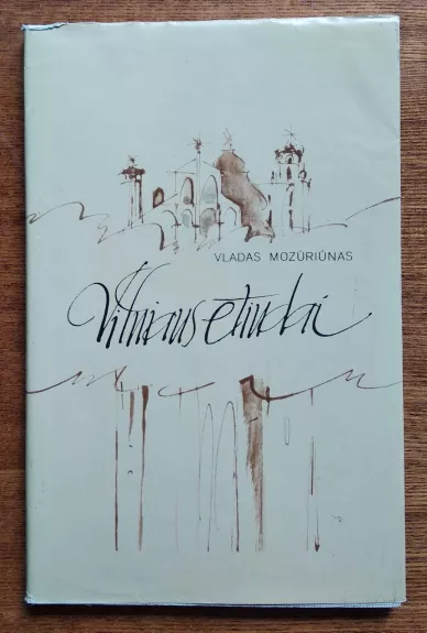 Vilniaus etiudai - Vladas Mozūriūnas, knyga 1