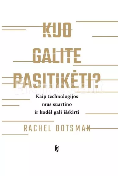 Kuo Galite pasitikėti - Rachel Botsman, knyga