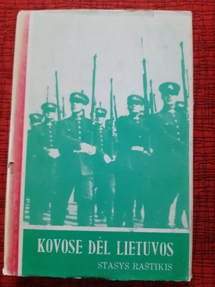 Kovose dėl Lietuvos (II tomas)