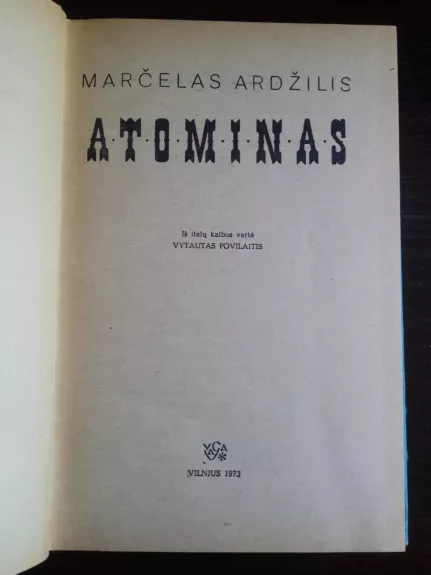 Atominas - Marčelas Ardžilis, knyga 1