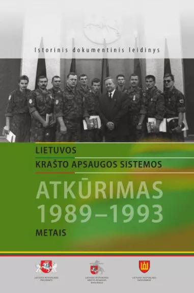 Lietuvos krašto apsaugos sistemos atkūrimas 1989–1993 metais - Jonas Užurka, knyga