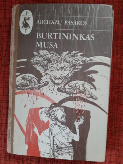 Burtininkas Musa. Abchazų pasakos - Autorių Kolektyvas, knyga