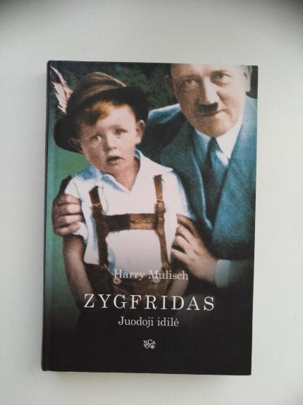 Zygfridas. Juodoji idilė