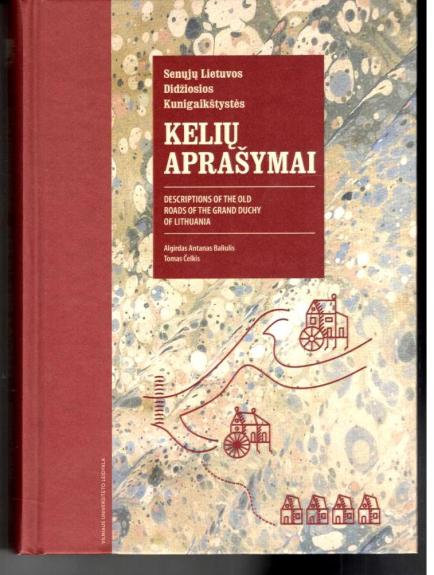 Senųjų Lietuvos Didžiosios kunigaikštystės kelių aprašymai (XVIII a. antra pusė)