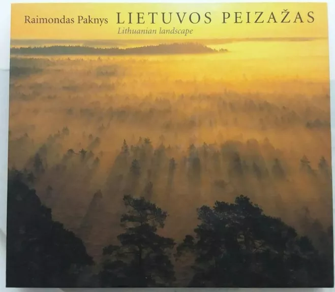 Lietuvos peizažas. Lithuanian Landscape - Raimondas Paknys, knyga