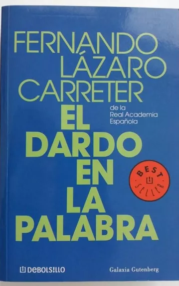 El dardo en la palabra - Fernando Lazaro Carreter, knyga