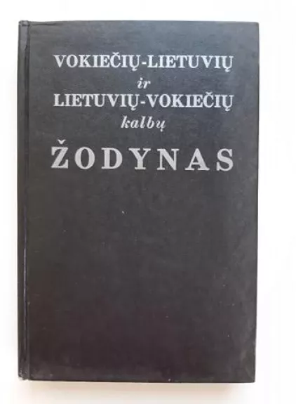 Vokiečių-lietuvių ir lietuvių-vokiečių kalbų žodynas