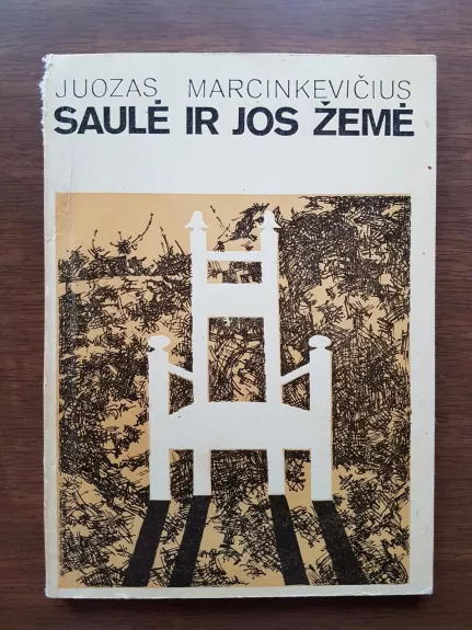 Saulė ir jos žemė - Juozas Marcinkevičius, knyga