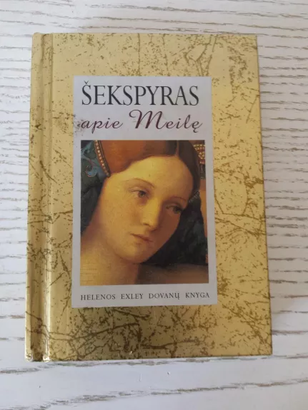 Šekspyras apie Meilę. Dovanų knyga - Helen Exley, knyga