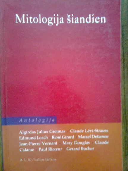 Mitologija šiandien: antologija - Autorių Kolektyvas, knyga