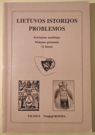 Lietuvos istorijos problemos: kartojimo medžiaga 12 klasei