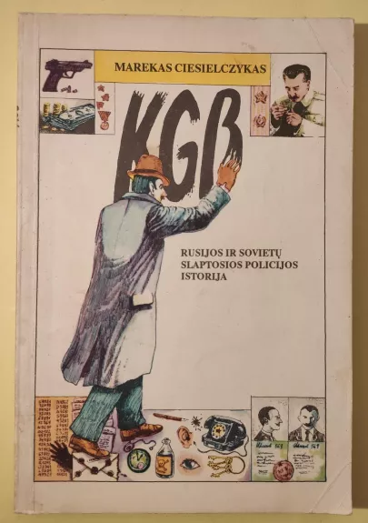 KGB: Rusijos ir Sovietų slaptosios policijos istorija