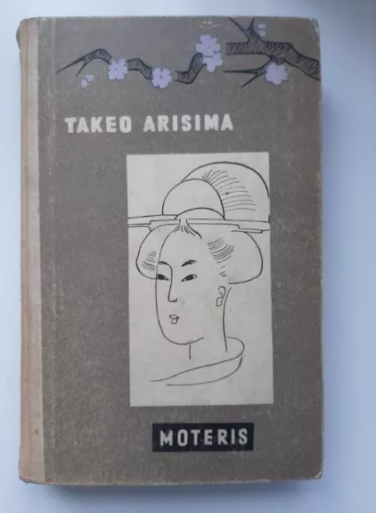 Moteris - Takeo Arisima, knyga