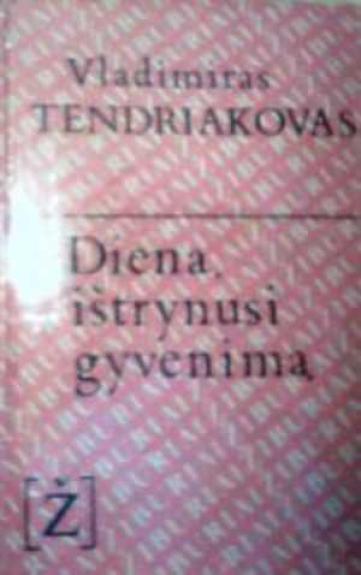 Diena, ištrynusi gyvenimą