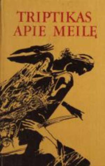 Triptikas apie meilę