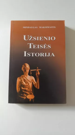 Užsienio teisės istorija - Mindaugas Maksimaitis, knyga