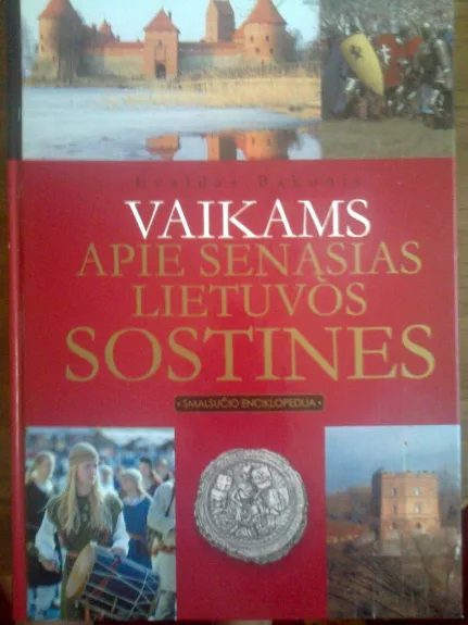 Vaikams apie senąsias Lietuvos sostines - Evaldas Bakonis, knyga