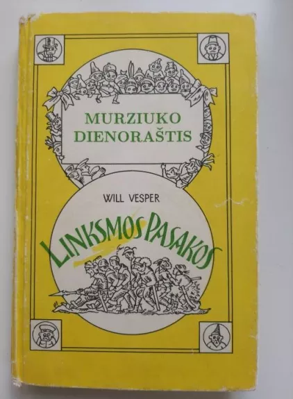 Murziuko dienoraštis. Linksmos pasakos - Will Vesper, knyga