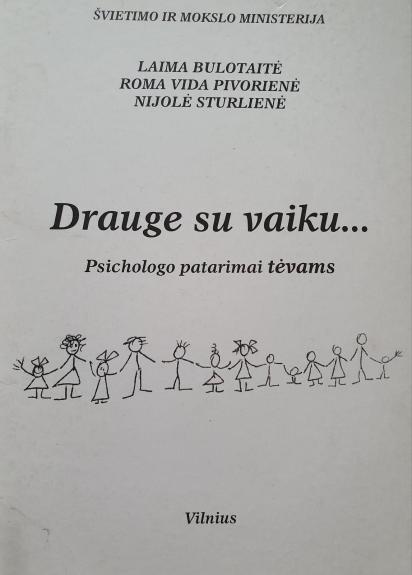 Drauge su vaiku... - Laima Bulotaitė, knyga 1