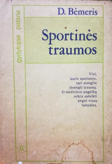 Sportinės traumos ir kiti sportuojančiųjų sveikatos sutrikimai