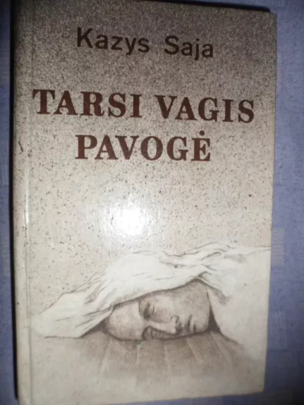 Tarsi vagis pavogė - Kazys Saja, knyga