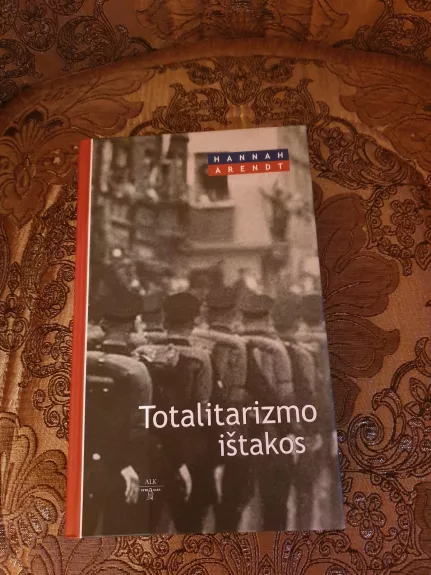 Totalitarizmo ištakos - Hannah Arendt, knyga