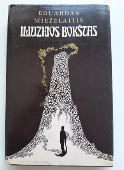 Iliuzijos bokštas - Eduardas Mieželaitis, knyga
