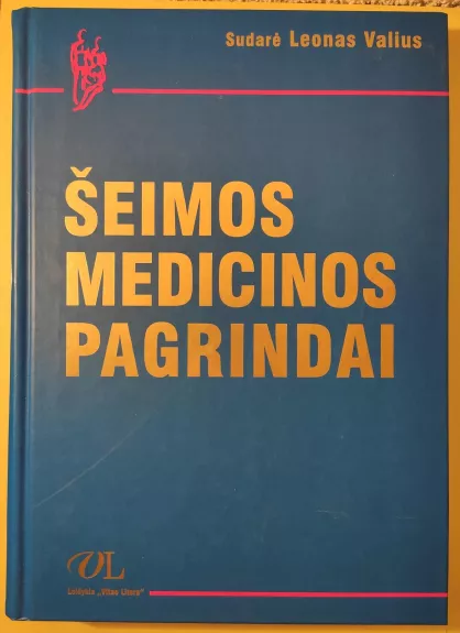 Šeimos medicinos pagrindai - Leonas Valius, knyga