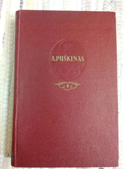 Rinktiniai raštai (II tomas) - Aleksandras Puškinas, knyga