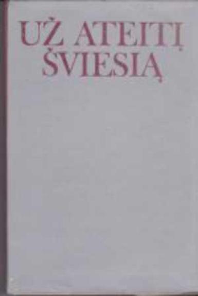 Už ateitį šviesią: iš atsiminimų