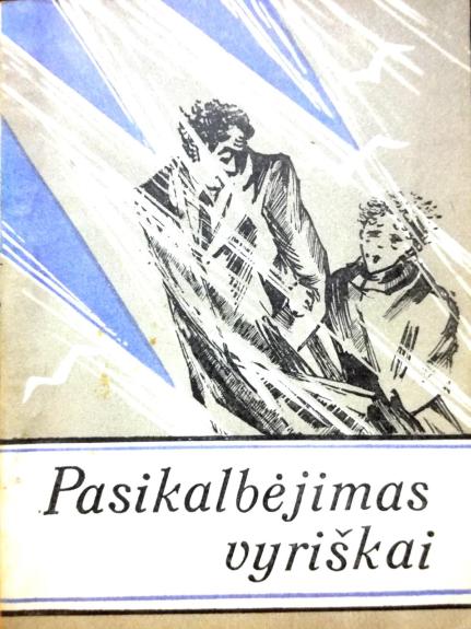 Pasikalbėjimas vyriškai