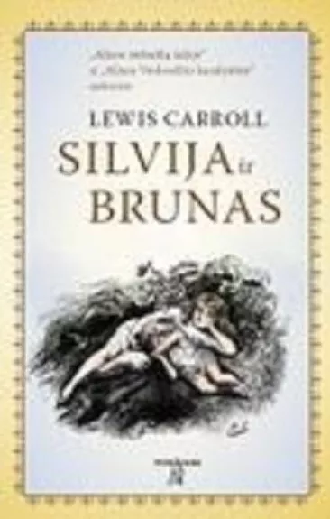 Silvija ir Brunas - Lewis Carroll, knyga