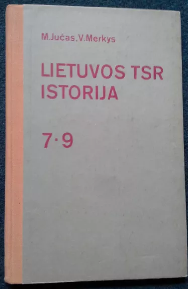 Lietuvos TSR istorija 7-9 - M. Jučas, knyga