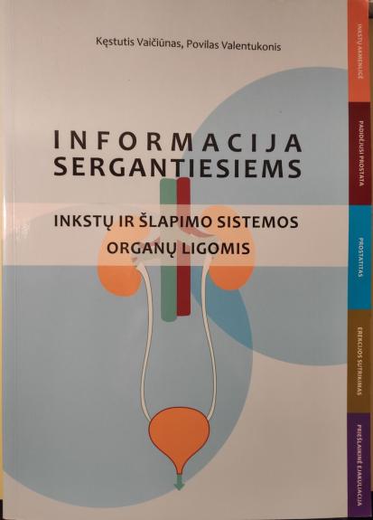 Informacija sergantiesiems inkstų ir šlapimo sistemos organų ligomis