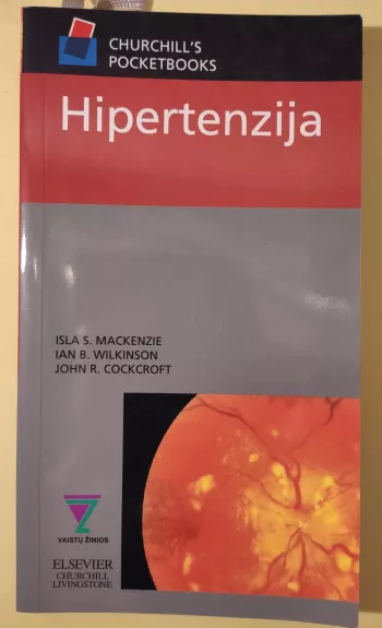 Hipertenzija - Isla S. Mackenzie, Ian B.  Wilkinson, John R.  Cockcroft, knyga