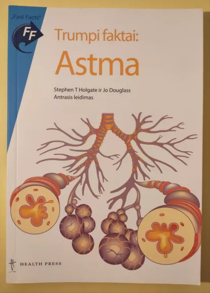 Trumpi faktai: Astma - Autorių Kolektyvas, knyga