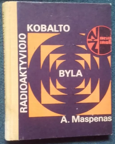 Radioaktyviojo kobalto byla - Andre Maspenas, knyga