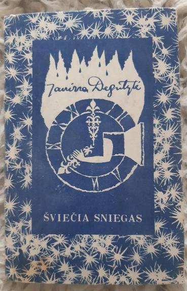 Šviečia sniegas - Janina Degutytė, knyga