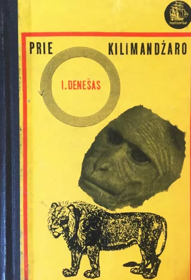 Prie Kilimandžaro - I. Denešas, knyga