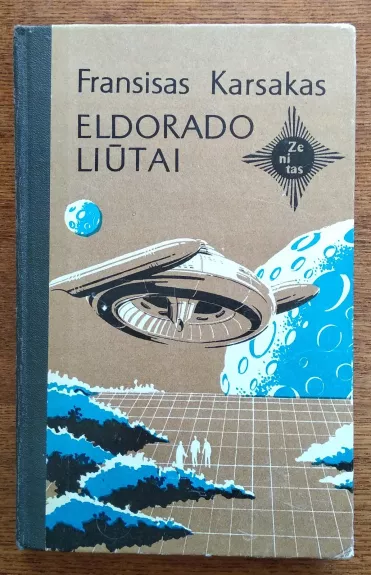 Eldorado liūtai - Fransisas Karsakas, knyga