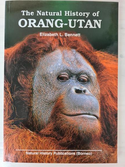 The Natural History of Orang Utan