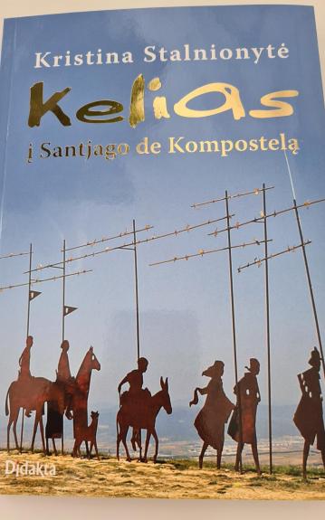 Kelias į Santjago de Kompostelą - Kristina Stalnionytė, knyga 1