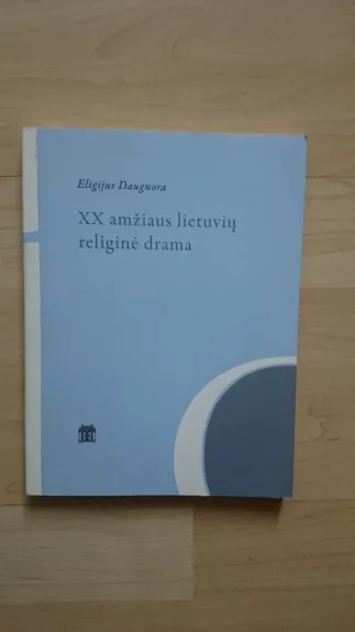 XX amžiaus lietuvių religinė drama