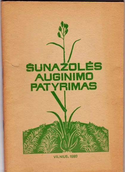 "Šunažolės auginimo patyrimas" - Alfonsas Malinauskas, knyga