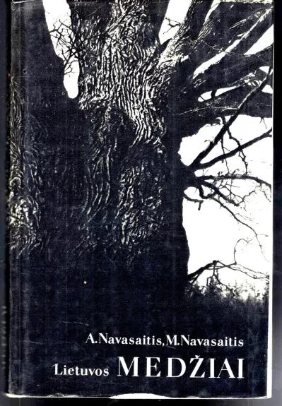 Lietuvos medžiai - Algirdas Navasaitis, knyga
