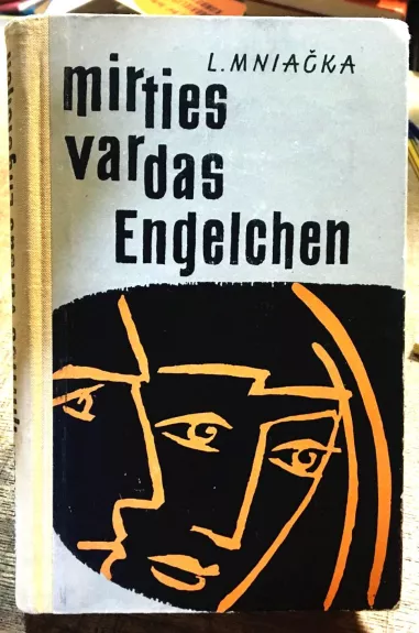 Mirties vardas Engelchen - L. Mniačka, knyga