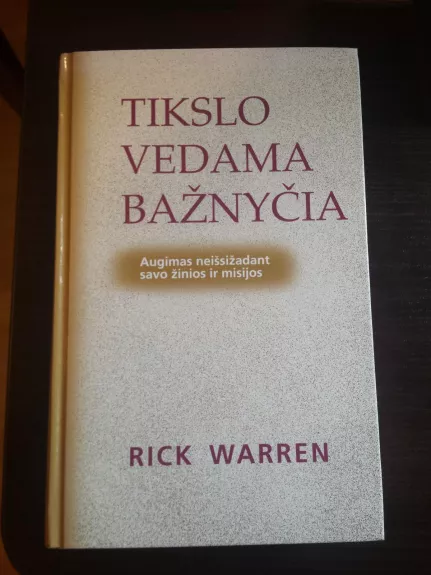 Tikslo vedama bažnyčia - Rick Warren, knyga