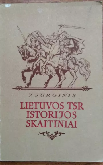 Lietuvos TSR istorijos skaitiniai IV klasei