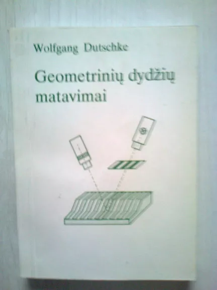 Geometrinių dydžių matavimai - Wolfgang Dutschke, knyga